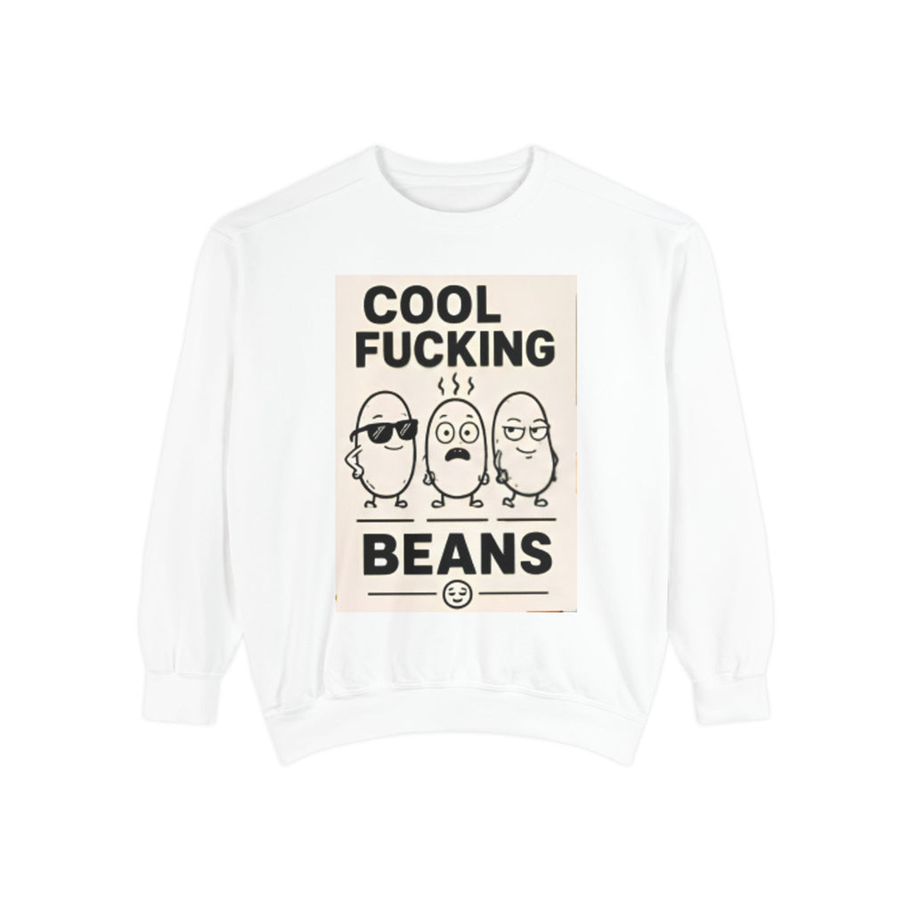 Cool Fucking Beans Sweatshirt — Funny Retro Bean Cartoon Graphic