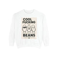 Cool Fucking Beans Sweatshirt — Funny Retro Bean Cartoon Graphic