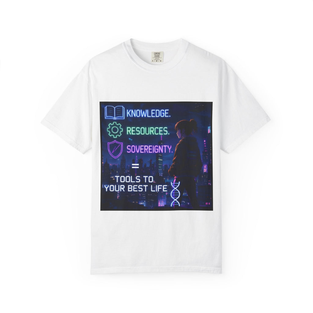 Tools to Your Best Life T-Shirt — Knowledge, Resources, Sovereignty Graphic Tee
